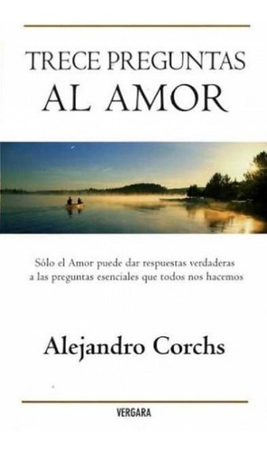 Trece Preguntas Al Amor - Corchs Alejandro