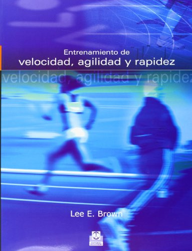 Libro Entrenamiento De Velocidad Agilidad Y Rapidez De Brown