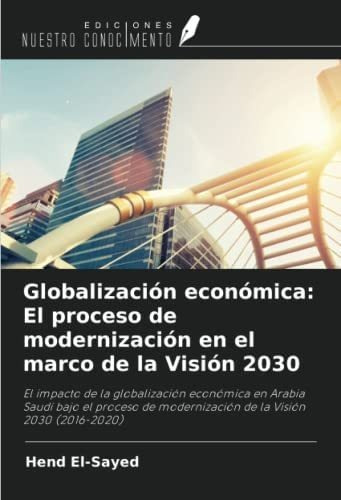 Libro: Globalización Económica: El Proceso Modernizació&..