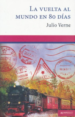 La Vuelta Al Mundo En 80 Días, De Julio Verne. Casa Editorial Boek Mexico, Tapa Blanda En Español
