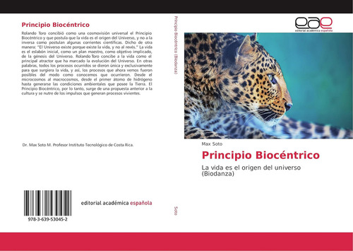 Principio Biocéntrico: La Vida Es El Origen Del Universo (biodanza) (spanish Edition), De Soto, Max., Vol. 1. Editorial Oem, Tapa Blanda En Español