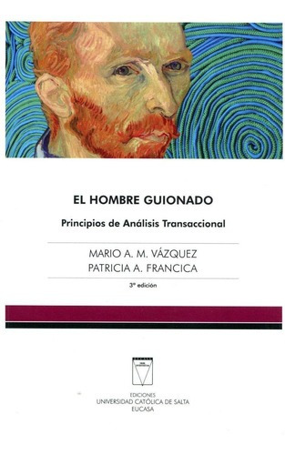 El Hombre Guionado - Principios De Analisis Transaccional