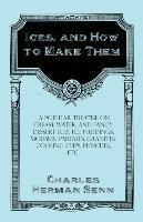 Ices, And How To Make Them - A Popular Treatise On Cream,...