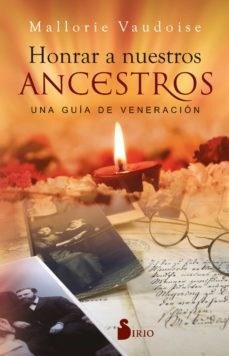 Libro Honrar A Nuestros Ancestros De Mallorie Vaudoise