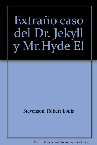 El Extraño Caso Del Dr. Jekyll Y Mr. Hyde - Robert Louis Ste