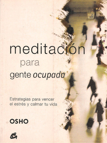 Libro Fisico Meditación Para Gente Ocupada - Osho