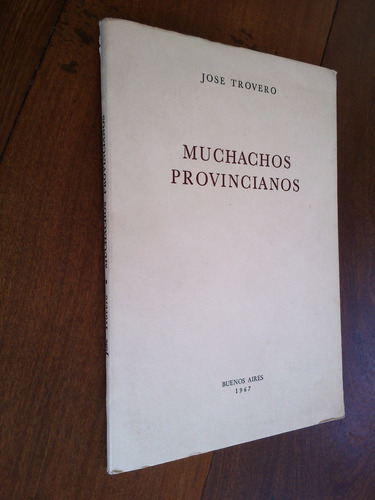 Muchachos Provincianos - José Trovero