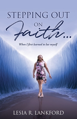 Libro Stepping Out On Faith...: When I First Learned To L...