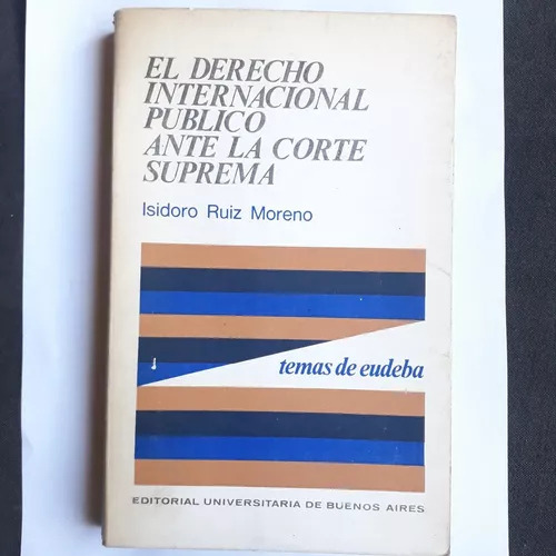 El Derecho Internacional Publico Ante La Corte Suprema