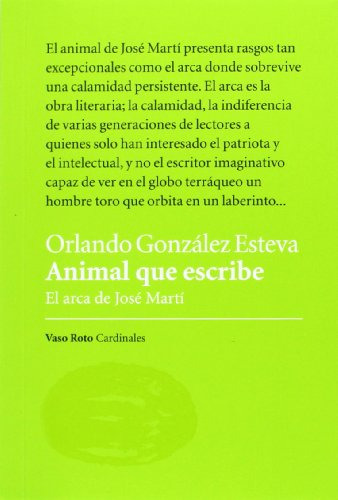 Animal Que Escribe: El Arca De Jose Marti: 2 -cardinales-