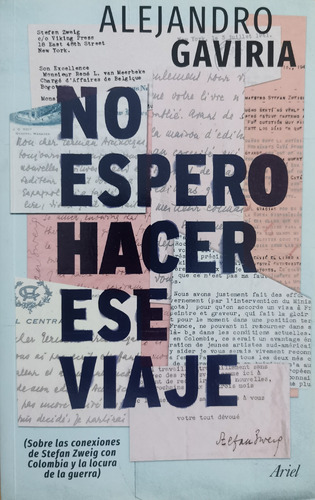 Libro: No Espero Hacer Ese Viaje/ Alejandro Gaviria 