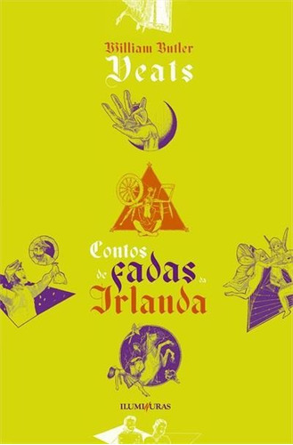 Contos De Fadas Da Irlanda - 1ªed.(2022), De William Butler Yeats. Editora Iluminuras, Capa Mole, Edição 1 Em Português, 2022