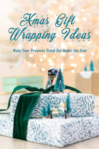 Libro: Xmas Gift Ideas: Make Your Presents Stand Out Under T