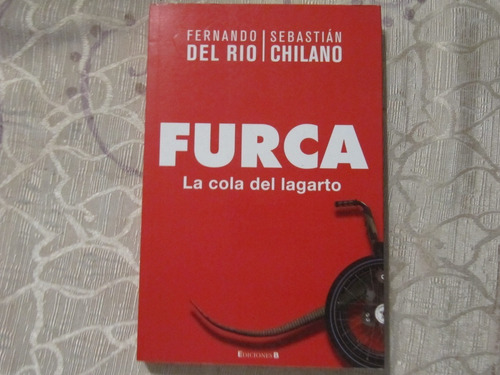 Furca - La Cola Del Lagarto - Fernando Del Rio - S. Chilano
