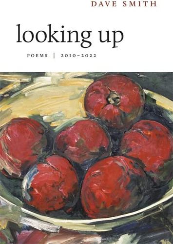 Libro:  Looking Up: Poems, 20102022