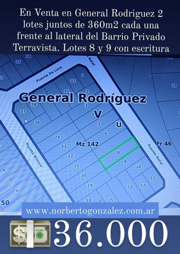 En Venta En General Rodriguez Frente Al Lateral Del Barrio Terravista Cada Lote Consta De 361mtrs2; 10 X 36. Se Venden Los 2 Juntos F: 9430
