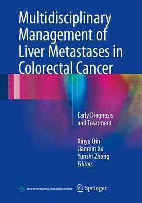 Multidisciplinary Management Of Liver Metastases In Color...