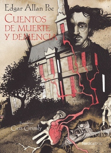 Cuentos De Muerte Y Demencia - Edgar Allan Poe, De Edgar Allan Poe. Editorial Nordica Libros En Español