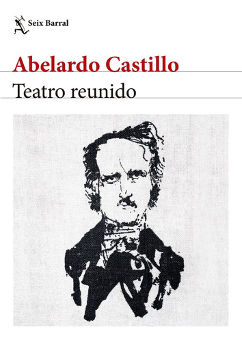 Libro Teatro Reunido - Abelardo Castillo - Seix Barral