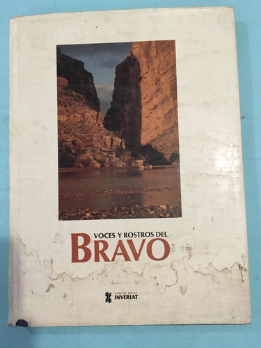 Río Bravo: Voces Y Rostros Del Bravo