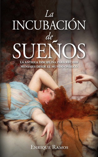 Libro Incubacion De Sueã¿os,la - Ramos Corbacho,enrique