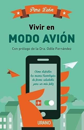 Libro Vivir En Modo Avion (prologo Dra. Odile Fernandez) (ru