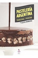 Libro Pasteleria Argentina Tradicional Y Moderna Rustica De
