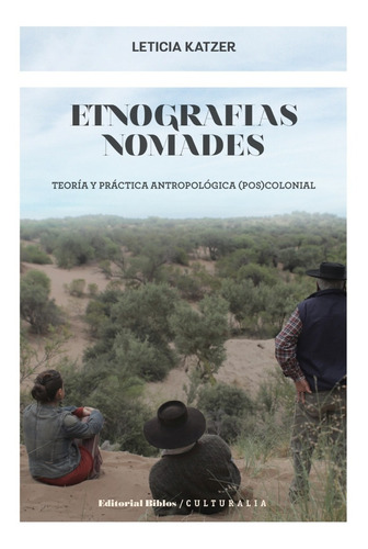 Etnografías Nómades Teoría Y Práctica Antropológica Poscolon