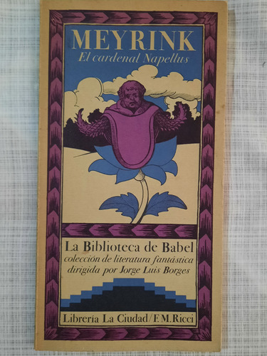 Meyrink.el Cardenal Napellus.dirigida:jorge Luis Borges.