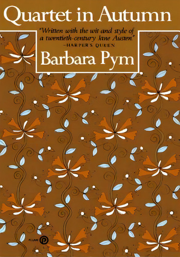Quartet In Autumn, De Pym, Barbara. Editorial Plume, Tapa Blanda En Inglés