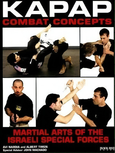 Kapap Combat Concepts : Martial Arts Of The Israeli Special Forces, De Avi Nardia. Editorial Black Belt Communications, Tapa Blanda En Inglés, 2008
