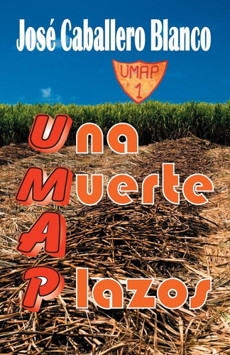 Libro: Umap Una Muerte A Plazos (spanish Edition)