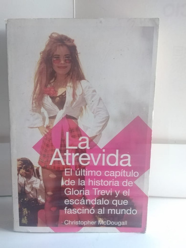 La Atrevida - Christopher Mcdougall - Gloria Trevi (Usado)