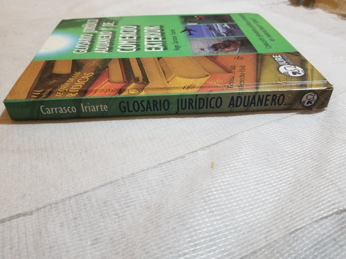 Glosario Juridico Aduanero Y De Comercio Exterior (Usado)