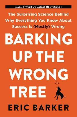 Libro Barking Up The Wrong Tree : The Surprising Science ...