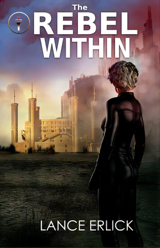 The Rebel Within, De Erlick, Lance. Editorial Lightning Source Inc, Tapa Blanda En Inglés