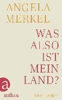 Was Also Ist Mein Land? - Angela Merkel (alemán)