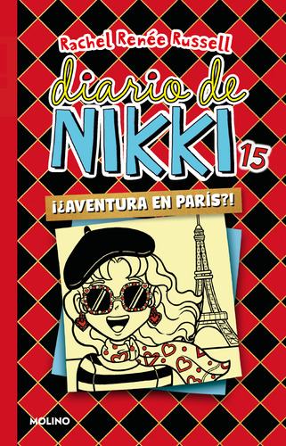 Diario De Nikki 15: Aventura En París - Rachel Reneé Russell