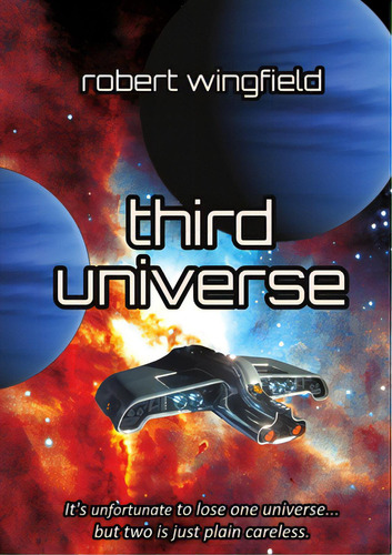 Third Universe, De Wingfield, Robert. Editorial Lulu Pr, Tapa Blanda En Inglés