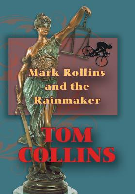 Libro Mark Rollins And The Rainmaker - Collins, Tom