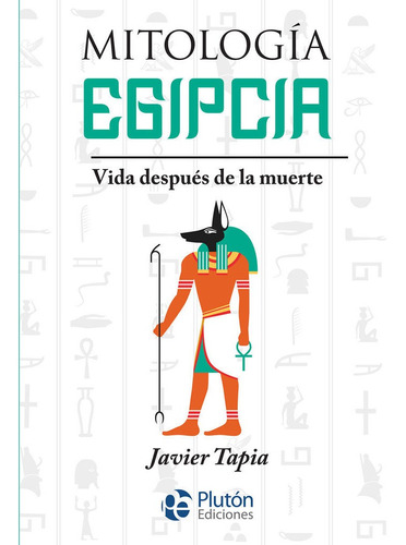 Libro Mitologia Egipcia - Tapia, Javier