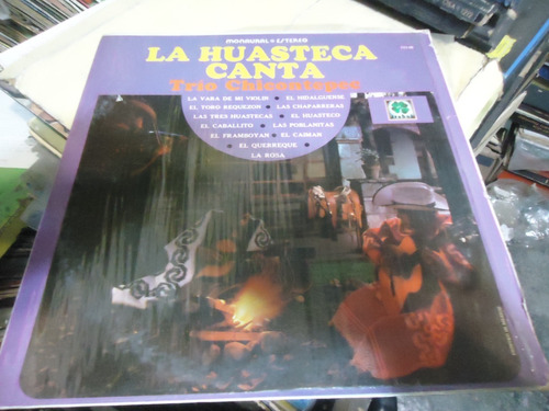 Trio Chicontepec La Huasteca Canta Lp