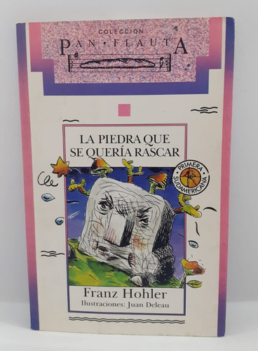 La Piedra Que Se Quería Rascar - Franz Hohler - Sudamericana