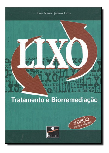 Lixo: Tratamento E Biorremediacao, De Luiz Mario Queiroz Lima. Editora Hemus Em Português