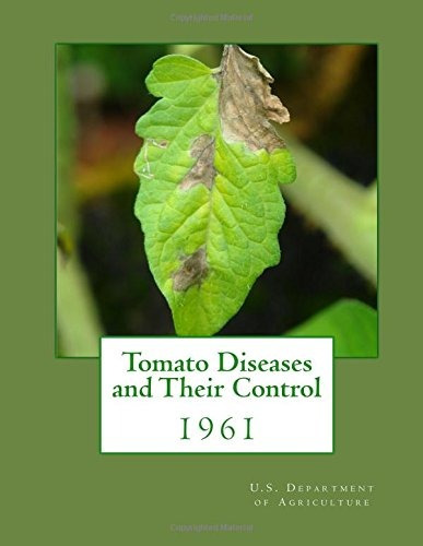Tomato Diseases And Their Control 1961