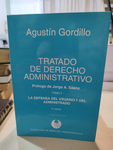 Gordillo. Tratado De Administrativo. Tomo 2 Edición 9