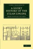 Libro A Short History Of The Steam Engine - Henry Winram ...