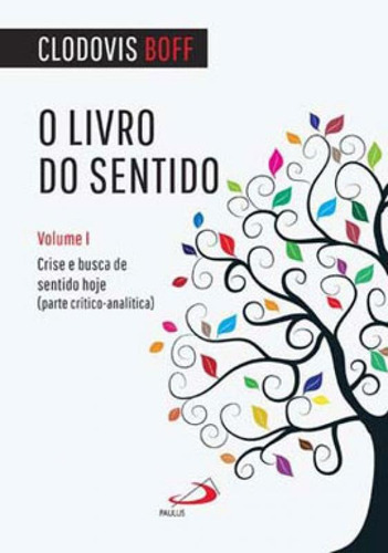 O Livro Do Sentido - Vol. 1, De Boff, Clodovis. Editora Paulus, Capa Mole Em Português