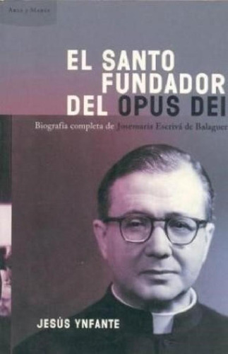 Libro - Santo Fundador Del Opus Dei Biografiapleta De Josem