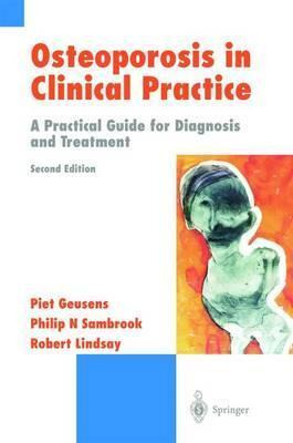 Libro Osteoporosis In Clinical Practice : A Practical Gui...